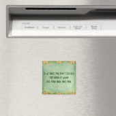 Tu es, wie deine Mama dir gesagt hat Magnet (In Situ (Geschirrspüler))