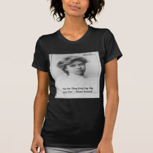 Tu etwas, das dir Angst macht - Zitat von Eleanor  T-Shirt