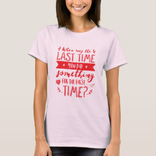 Tu etwas Lebenszitat Handlettering T-Shirt