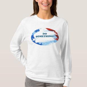 Tu etwas! T-Shirt