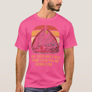 Tu so, als ob du Obdachloser Camping Funny Camper T-Shirt
