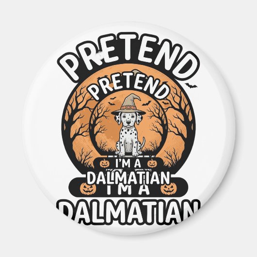 Tu so, als sei ich ein dalmatinischer Halloween-Hu Magnet (Vorne)