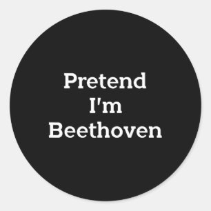 Tu so, als wäre ich Beethoven Costume Funny Music Runder Aufkleber