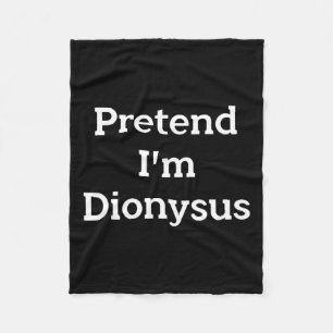 Tu so, als wäre ich Dionysus Costume Funny Griechi Fleecedecke