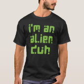 Tu so, als wäre ich ein Alien Easy Halloween Costu T-Shirt (Vorderseite)