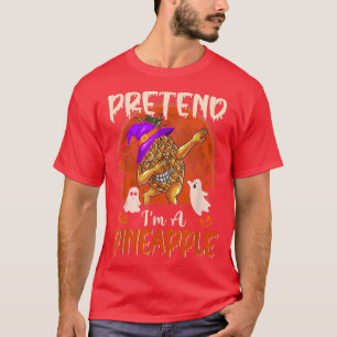 Tu so, als wäre ich ein Ananas-Halloween-Hexenklei T-Shirt