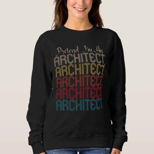 Tu so, als wäre ich ein Architekt Easy Costume Hal Sweatshirt (Vorderseite)