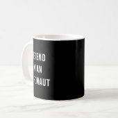 Tu so, als wäre ich ein Astronautin Halloween Lazy Kaffeetasse (Vorderseite Links)