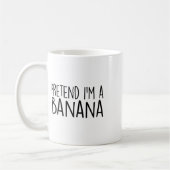 Tu so, als wäre ich ein Bananenfunny Lazy Hallowee Kaffeetasse (Links)