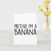 Tu so, als wäre ich ein Bananenfunny Lazy Hallowee Karte (Gelbe Blume)