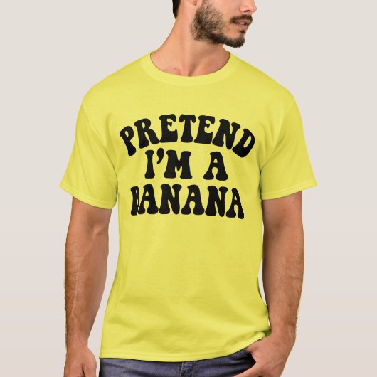 Tu so, als wäre ich ein Bananenhahnenkostüm T-Shirt (Vorderseite)