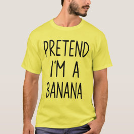 Tu so, als wäre ich ein Bananenkostüm Halloween La T-Shirt