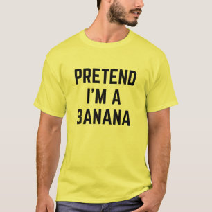 Tu so, als wäre ich ein Bananenkostüm Halloween  T-Shirt
