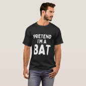 Tu so, als wäre ich ein Bat Funny Lazy Easy Hallow T-Shirt (Vorne ganz)