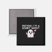Tu so, als wäre ich ein Beängstigendes Halloween-K Magnet (Vorderseite/Rückseite)