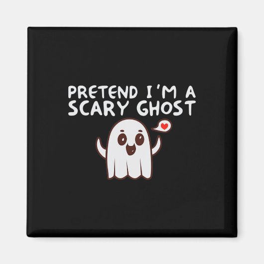 Tu so, als wäre ich ein Beängstigendes Halloween-K Magnet (Vorne)
