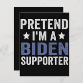 Tu so, als wäre ich ein Biden Supporter Funny Hall Mitteilungskarte (Vorne/Hinten)