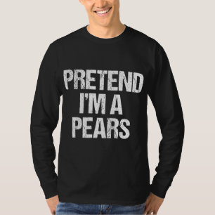 Tu so, als wäre ich ein Birnenkostüm Funny Lazy Ha T-Shirt