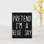 Tu so, als wäre ich ein blaues Jay-Kostüm Hallowee Karte (Gelbe Blume)
