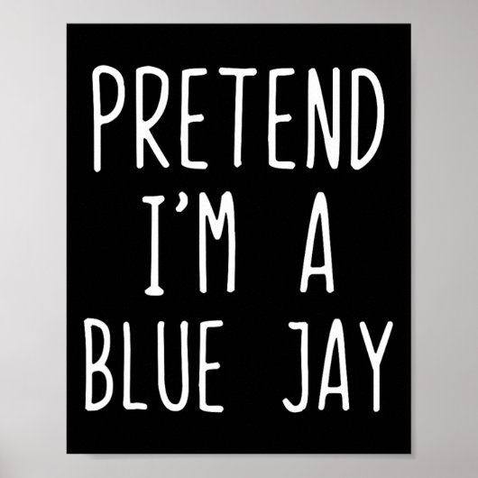 Tu so, als wäre ich ein blaues Jay-Kostüm Hallowee Poster (Vorne)