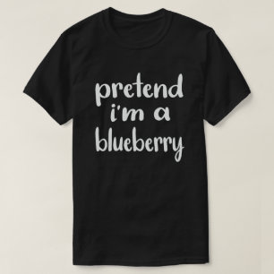 Tu so, als wäre ich ein Blueberry-Lazy-Halloween- T-Shirt