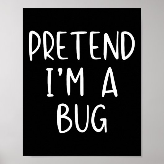 Tu so, als wäre ich ein Bug Costume Halloween Simp Poster (Vorne)