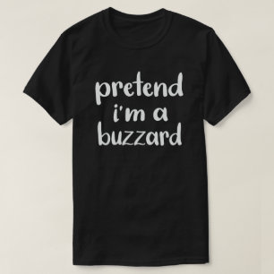 Tu so, als wäre ich ein Buzzard Funny Easy Hallowe T-Shirt