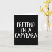 Tu so, als wäre ich ein Capyra Costume Fun Hallowe Karte (Gelbe Blume)