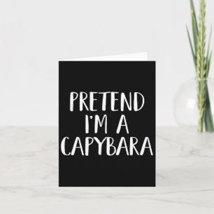 Tu so, als wäre ich ein Capyra Costume Fun Hallowe Karte