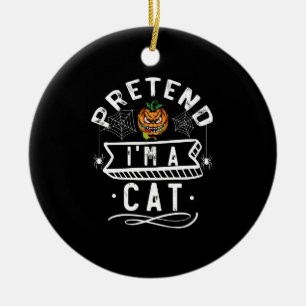 Tu so, als wäre ich ein Cat Funny Halloween Kostüm Keramik Ornament