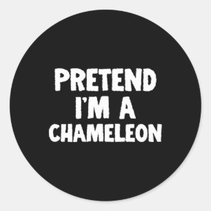 Tu so, als wäre ich ein Chameleon Funny Halloween- Runder Aufkleber