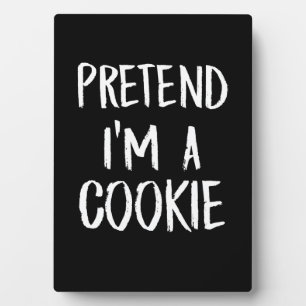 Tu so, als wäre ich ein Cookie   Witziges Hallowee Fotoplatte
