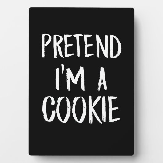 Tu so, als wäre ich ein Cookie | Witziges Hallowee Fotoplatte (Vorderseite)