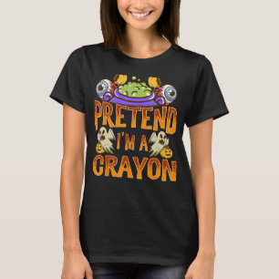 Tu so, als wäre ich ein Crayon-Shirt Kostüm Funny T-Shirt