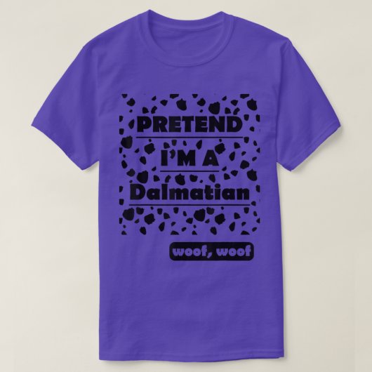 Tu so, als wäre ich ein Dalmatiner-Holzbaum T-Shirt (Design vorne)