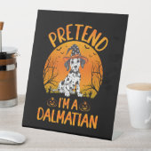 Tu so, als wäre ich ein Dalmatiner Hund Halloween  Sockelschild (In Situ)