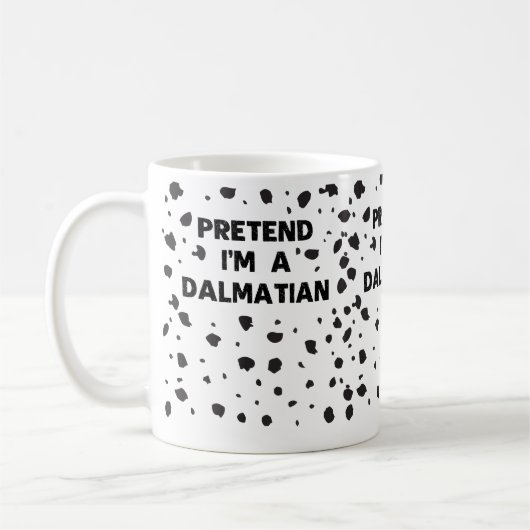 Tu so, als wäre ich ein Dalmatiner Kostüm Funny Ha Kaffeetasse (Links)