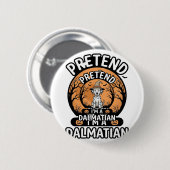 Tu so, als wäre ich ein dalmatinischer Halloween-H Button (Vorne & Hinten)