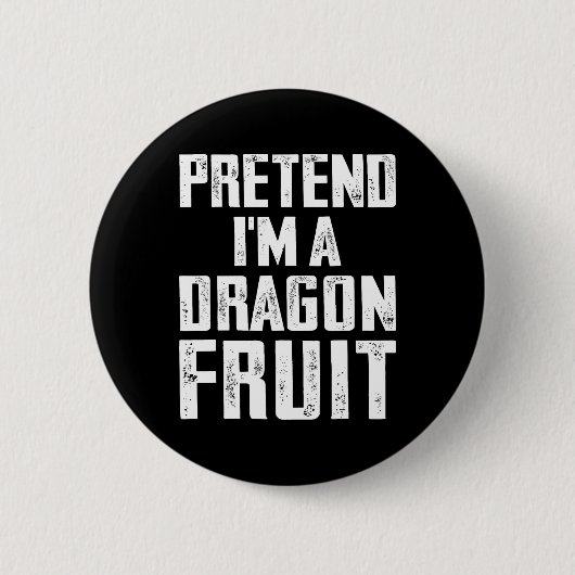 Tu so, als wäre ich ein Drache Fruchtkostüm Dragon Button (Vorderseite)