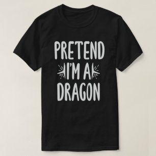 Tu so, als wäre ich ein Drache Funny Lazy Hallowee T-Shirt