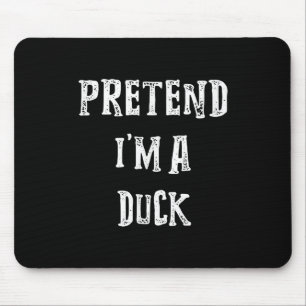 Tu so, als wäre ich ein Duck Halloween-Kostümpaare Mousepad