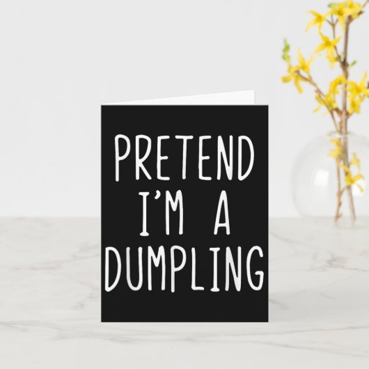 Tu so, als wäre ich ein Dumpling Kostüm Halloween Karte (Gelbe Blume)