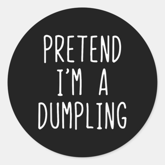 Tu so, als wäre ich ein Dumpling Kostüm Halloween Runder Aufkleber (Vorderseite)