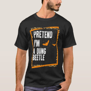 Tu so, als wäre ich ein Dung Beetle Easy Lazy Hall T-Shirt