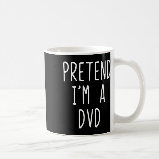 Tu so, als wäre ich ein DVD-Kostüm Halloween Funny Kaffeetasse (Rechts)