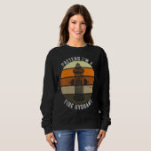 Tu so, als wäre ich ein Feuerlöschmittel Retro Laz Sweatshirt (Vorne ganz)