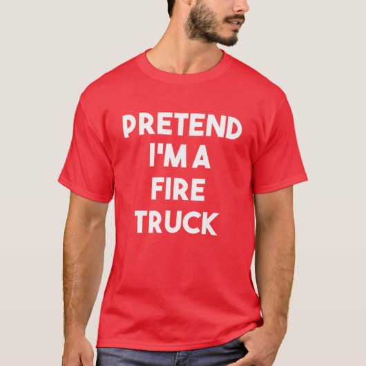 Tu so, als wäre ich ein Feuerzug Kostüm Lazy Funny T-Shirt (Vorderseite)