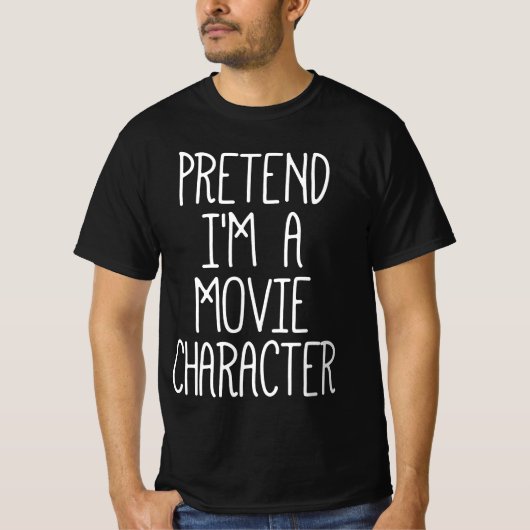 Tu so, als wäre ich ein Filmfigur Funny Halloween T-Shirt (Vorderseite)