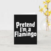 Tu so, als wäre ich ein Flamingo-Hallowen-Kostüm Karte (Gelbe Blume)
