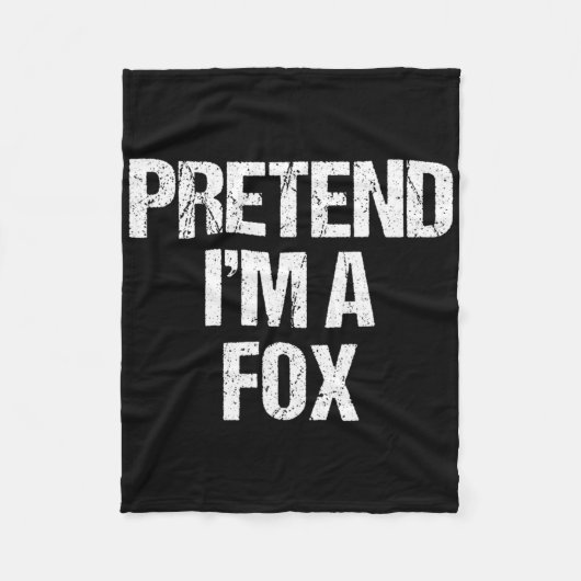 Tu so, als wäre ich ein Fox-Kostüm Funny Lazy Hall Fleecedecke (Vorderseite)